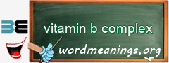 WordMeaning blackboard for vitamin b complex